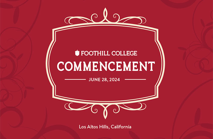 Foothill College Commencement June 28, 2024 Los Altos Hills, California