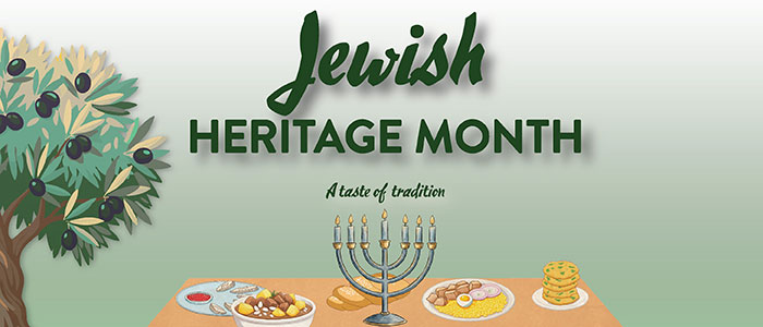 Jewish Heritage Month A Taste of Tradition