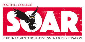 Foothill College SOAR Student Orientation, Assessmet & Registration